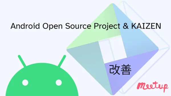 Meetup Titelbild zu Android Open Source Project & Kaizen