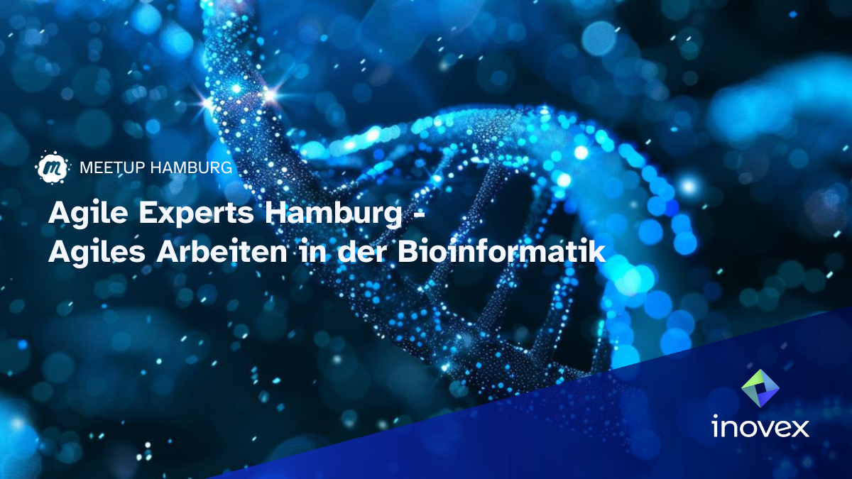 Meetup in Hamburg zu "Agile Experts Hamburg - Agiles Arbeiten in der Bioinformatik"