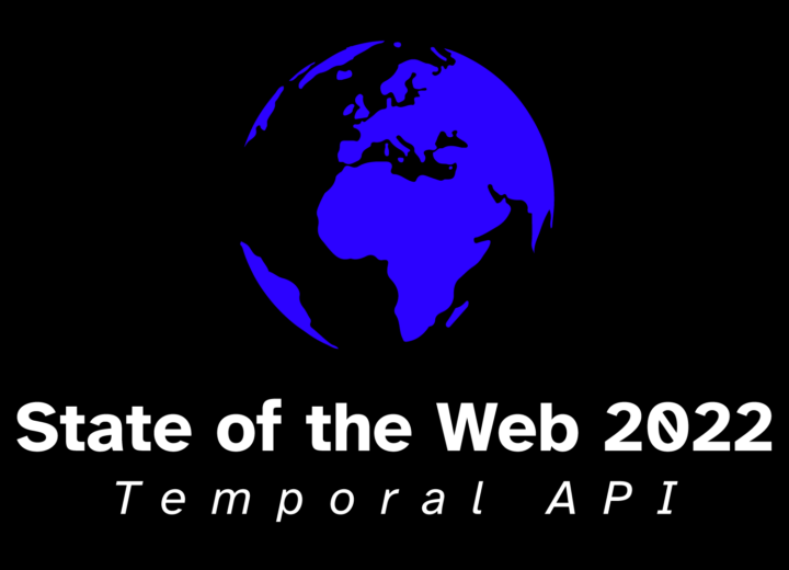State of the Web 2022: Temporal API